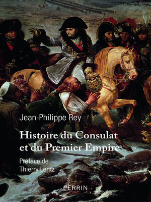 cover image of Histoire du Consulat et du Premier Empire
